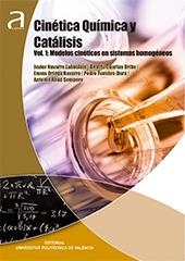 CINÉTICA QUÍMICA Y CATÁLISIS. PARTE I. MODELOS CINÉTICOS EN SISTEMAS HOMOGÉNEOS | 9788490485514 | NAVARRO LABOULAIS, JAVIER / CUARTAS URIBE, BEATRIZ / ORTEGA NAVARRO, EMMA Mª / FUENTES DURÁ, PEDRO /