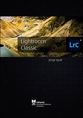 LIGHTROOM CLASSIC | 9788490489802 | IGUAL GARCÍA, JORGE