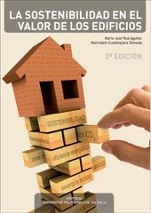 SOSTENIBILIDAD EN EL VALOR DE LOS EDIFICIOS, LA | 9788490482506 | RUÁ AQUILAR, MARÍA JOSÉ / GUADALAJARA OLMEDA, NATIVIDAD