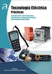 TECNOLOGÍA ELÉCTRICA | 9788490484166 | ROGER FOLCH, JOSÉ / RIERA GUASP, MARTÍN / PÉREZ CRUZ, JUAN / PINEDA SÁNCHEZ, MANUEL / MARTÍNEZ ROMÁN