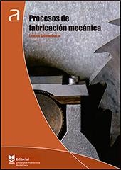 PROCESOS DE FABRICACIÓN MECÁNICA | 9788490487754 | SOLANO GARCÍA, LORENZO