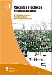 CIRCUITOS ELÉCTRICOS. PROBLEMAS RESUELTOS | 9788490489130 | MOLINA PALOMARES, Mª PILAR / BASTIDA MOLINA, PAULA / ÁLVAREZ VALENZUELA, BERNARDO