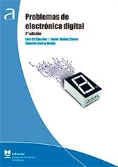 PROBLEMAS DE ELECTRÓNICA DIGITAL | 9788490487815 | GIL SÁNCHEZ, LUIS / IBÁÑEZ CIVERA, JAVIER / GARCÍA BREIJO, EDUARDO