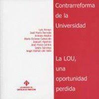 CONTRARREFORMA DE LA UNIVERSIDAD. LA LOU UNA OPORTUNIDAD PERDIDA | 9788484272335 | ARROYO, LUIS