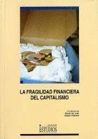 FRAGILIDAD FINANCIERA DEL CAPITALISMO, LA | 9788484272298 | DE JUAN, OSCAR