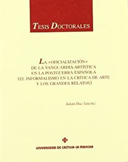 OFICIALIZACIÓN DE LA VANGUARDIA ARTÍSTICA EN LA POSTGUERRA ESPAÑOLA, LA | 9788489958562 | DIAZ, JULIAN