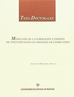 MODELADO DE LA FORMACIÓN Y EMISIÓN DE CONTAMINANTES EN SISTEMAS DE COMBUSTIÓN | 9788484271055 | HERNANDEZ, JUAN JOSE