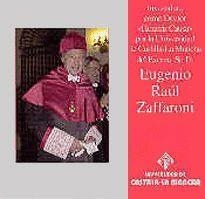 INVESTIDURA COMO DOCTOR HONORIS CAUSA DEL EXCMO. SR. D. EUGENIO RAÚL ZAFFARONI | 9788484273448 | ZAFFARONI, EUGENIO RAUL