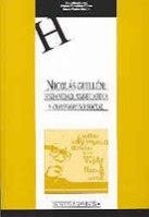 NICOLÁS GUILLÉN: HISPANIDAD, VANGUARDIA Y COMPROMISO SOCIAL | 9788484273349 | RUBIO MARTÍN, MARÍA / BARCHINO PÉREZ, MATÍAS
