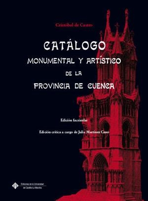CATÁLOGO MONUMENTAL Y ARTÍSTICO DE LA PROVINCIA DE CUENCA | 9788490444627 | CASTRO, CRISTÓBAL DE