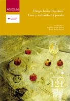 DIEGO JESÚS JIMÉNEZ. LEER Y ENTENDER LA POESÍA | 9788484278115 | LUJÁN ATIENZA, ÁNGEL LUIS / MUELAS HERRAIZ, MARTÍN