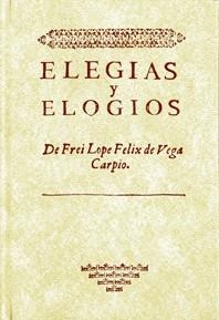 ELEGIAS Y ELOGIOS CORTESANOS | 9788484277750 | VEGA CARPIO, LOPE FÉLIX DE
