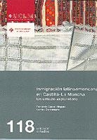 INMIGRACIÓN LATINOAMERICANA EN CASTILLA- LA MANCHA. UN ESTUDIO EXPLORATORIO | 9788484276180 | CASAS MÍNGUEZ, FERNANDO / BENBENASTE, NARCISO