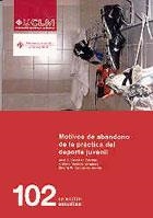 MOTIVOS DE ABANDONO DE LA PRÁCTICA DEL DEPORTE JUVENIL | 9788484274032 | CONTRERAS JORDÁN, ONOFRE / CECCHINI ESTRADA, JOSÉ A. / MÉNDEZ GIMÉNEZ, ANTONIO