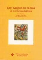 DON QUIJOTE EN EL AULA. LA AVENTURA PEDAGÓGICA | 9788484274476 | CANO VELA, ÁNGEL GREGORIO / PASTOR COMÍN, JUAN JOSÉ