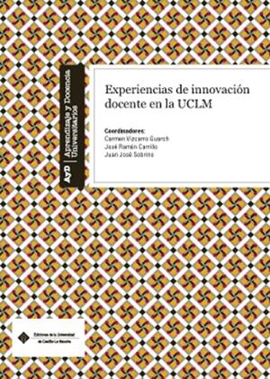 EXPERIENCIAS DE INNOVACIÓN DOCENTE EN LA UCLM | 9788484277651