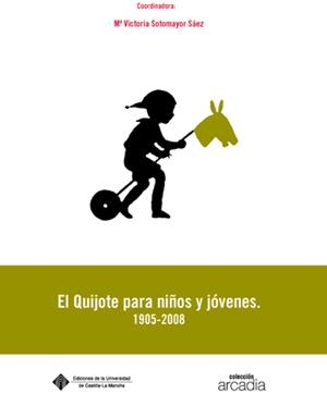 QUIJOTE PARA NIÑOS Y JÓVENES, EL. 1905- 2008 | 9788484276111