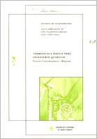 TERMOTECNIA BÁSICA PARA INGENIEROS QUÍMICOS. PROCESOS TERMODINÁMICOS Y MÁQUINAS | 9788484274995 | LUCAS MARTÍNEZ, ANTONIO DE / VILLASEÑOR CAMACHO, JOSÉ / LOBATO BAJO, JUSTO