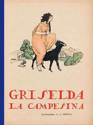 GRISELDA, LA CAMPESINA | 9788490442845 | LAGUÍA LLITERAS, JUAN