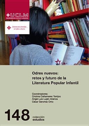 ODRES NUEVOS: RETOS Y FUTURO DE LA LITERATURA POPULAR INFANTIL | 9788490441626