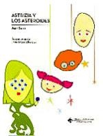ASTRIZIA Y LOS ASTEROIDES | 9788484274209 | PERONA LÓPEZ, JOSÉ ANTONIO / SENÍS FERNÁNDEZ, JUAN