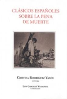 CLÁSICOS ESPAÑOLES SOBRE LA PENA DE MUERTE | 9788490440445