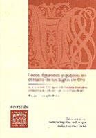 LOCOS, FIGURONES Y QUIJOTES EN EL TEATRO DE LOS SIGLOS DE ORO | 9788484275466 | GONZÁLEZ CAÑAL, RAFAEL / VEGA GARCÍA-LUENGOS, GERMÁN