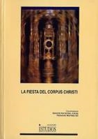 FIESTA DEL CORPUS CHRISTI, LA | 9788484271871 | MARTÍNEZ GIL, FERNANDO / FERNÁNDEZ JUÁREZ, GERARDO