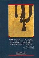 CON LOS PIES EN LA TIERRA. DON QUIJOTE EN SU MARCO GEOGRÁFICO E HISTÓRICO. | 9788484275718 | PEDRAZA JIMÉNEZ, FELIPE B. / GONZÁLEZ CAÑAL, RAFAEL