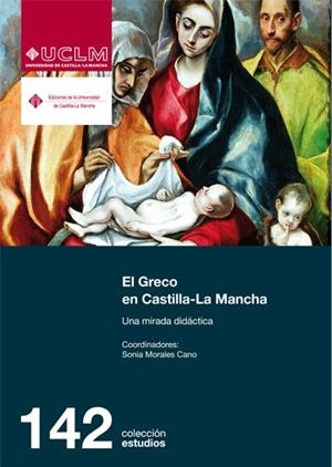 GRECO EN CASTILLA-LA MANCHA, EL. UNA MIRADA DIDÁCTICA | 9788490441008