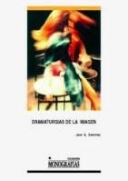DRAMATURGIAS DE LA IMAGEN. | 9788484272038 | SÁNCHEZ MARTÍNEZ, JOSÉ ANTONIO