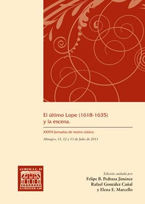 ÚLTIMO LOPE (1618-1635) Y LA ESCENA, EL | 9788490441404