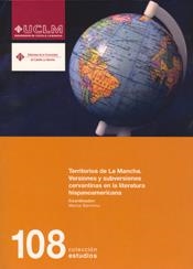 TERRITORIOS DE LA MANCHA. VERSIONES Y SUBVERSIONES CERVANTINAS EN LA LITERATURA HISPANOAMERICANA | 9788484274759 | BARCHINO PÉREZ, MATÍAS