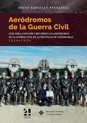 AERÓDROMOS DE LA GUERRA CIVIL | 9788490444962 | BARRAGÁN FERNÁNDEZ, BRUNO