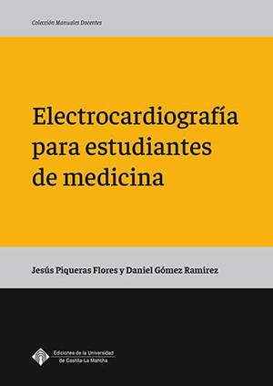 ELECTROCARDIOGRAFÍA PARA ESTUDIANTES DE MEDICINA | 9788490443750