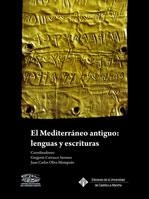 MEDITERRÁNEO ANTIGUO, EL: LENGUAS Y ESCRI TURAS | 9788484277422 | CARRASCO SERRANO, GREGORIO / OLIVA MOMPEÁN, JUAN CARLOS