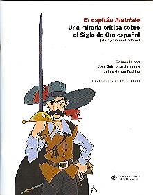 CAPITÁN ALATRISTE, EL. UNA MIRADA CRÍTICA SOBRE EL SIGLO DE ORO ESPAÑOL.(GUÍA PARA MEDIADORES) | 9788484275695 | BELMONTE SERRANO, JOSÉ / GARCÍA PADRINO, JAIME
