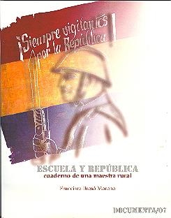 ESCUELA Y REPÚBLICA. CUADERNO DE UNA MAESTRA RURAL | 9788484276883 | BRESÓ MORENO, FRANCISCA