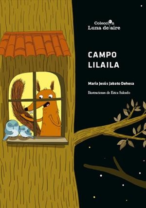 CAMPO LILAILA | 9788490440780 | JABATO DEHESA, MARÍA JESÚS