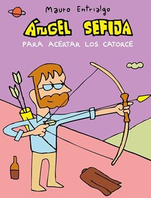ANGEL SEFIJA PARA ACERTAR LOS CATORCE | 9788418909382 | ENTRIALGO, MAURO
