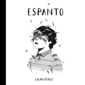 ESPANTO | 9788418909351 | PEREZ, LAURA