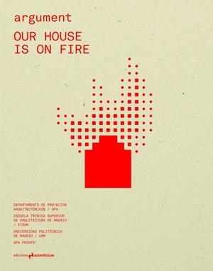ARGUMENT #4 : OUR HOUSE IS ON FIRE | 9788419050366 | VARIOS AUTORES