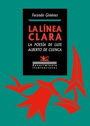 LÍNEA CLARA, LA. LA POESÍA DE LUIS ALBERTO DE CUENCA | 9788419231543 | GIMENEZ, FACUNDO