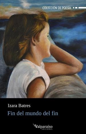 FIN DEL MUNDO DEL FIN | 9788419347060 | BATRES, IZARA