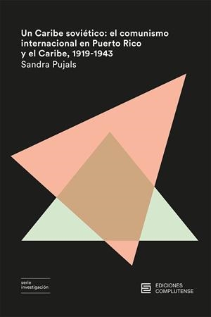 CARIBE SOVIÉTICO, UN | 9788466937559 | PUJALS, SANDRA