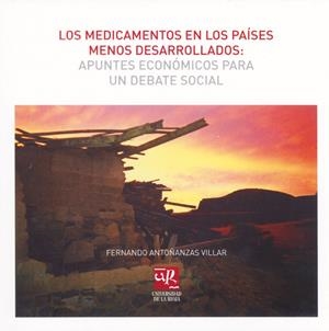 MEDICAMENTOS EN LOS PAISES MENOS DESARROLLADOS, LOS | 9788495301956 | ANTOÑANZAS VILLAR, FERNANDO