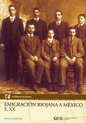 EMIGRACIÓN RIOJANA A MÉXICO | 9788495747174 | SALVADOR RUÍZ , ANTONIO