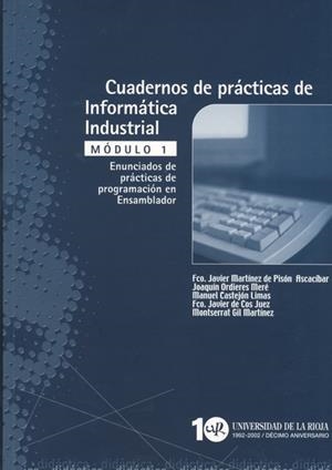 CUADERNOS DE PRÁCTICAS DE INFORMÁTICA INDUSTRIAL | 9788495301581 | MARTÍNEZ DE PISÓN ASCACIBAR, FCO. JAVIER