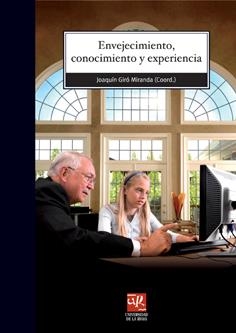 ENVEJECIMIENTO, CONOCIMIENTO Y EXPERIENCIA | 9788496487550 | GIRÓ MIRANDA, JOAQUÍN