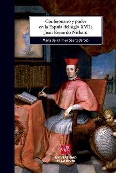 CONFESONARIO Y PODER EN LA ESPAÑA DEL SIGLO XVII | 9788496487772 | SÁENZ BERCEO, MARÍA DEL CARMEN